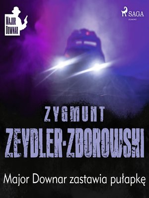 cover image of Major Downar zastawia pułapkę